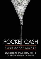 Pocket Cash: Your Happy Money 173144950X Book Cover