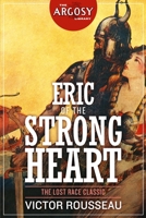 Eric of the Strong Heart 1618274252 Book Cover