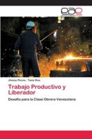 Trabajo Productivo y Liberador 6202168323 Book Cover