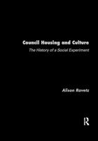 Council Housing and Culture: The History of a Social Experiment 041523946X Book Cover