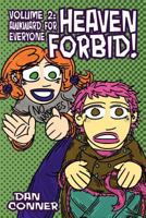 Heaven Forbid! Volume 2: Awkward for Everyone 1600391931 Book Cover