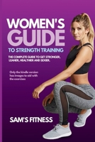 Women's Guide To Strength Training: Guide to strength Training B0CH2FK9SW Book Cover