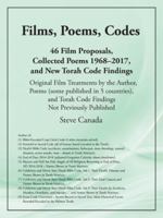 Films, Poems, Codes: 46 Film Proposals, Collected Poems 1968-2017, and New Torah Code Findings 1524689084 Book Cover