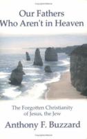 Our Fathers Who Aren't in Heaven 0967324912 Book Cover