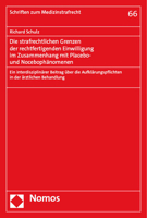 Die Strafrechtlichen Grenzen Der Rechtfertigenden Einwilligung Im Zusammenhang Mit Placebo- Und Nocebophanomenen: Ein Interdisziplinarer Beitrag Uber 3756013324 Book Cover