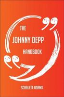 The Johnny Depp Handbook - Everything You Need to Know about Johnny Depp 1489165398 Book Cover