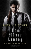 The Silver Lining: As Good As It Gets 1956281029 Book Cover