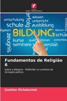Fundamentos de Religião 6 (Portuguese Edition) 6207709659 Book Cover