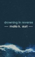 Drowning In Reverse 1979715378 Book Cover