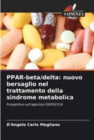 PPAR-beta/delta: nuovo bersaglio nel trattamento della sindrome metabolica (Italian Edition) 6209492282 Book Cover