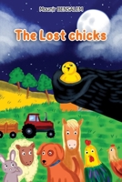 The Lost chicks: A Very exciting story in English, Illustrated for kids B08HT9PVJX Book Cover