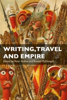 Writing, Travel and Empire 1350172766 Book Cover