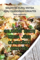 Galimybe KuriŲ Knyga JŪsŲ Olandiskai Orkaites 1835316700 Book Cover