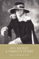 Vi's Secret: A Family's Story 0595466257 Book Cover