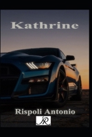 Kathrine (Serie de libros AR) (Spanish Edition) B0DT6SDVHW Book Cover