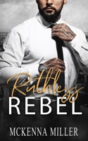 Ruthless Rebel B09WYVJW72 Book Cover