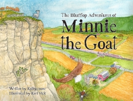 Blufftop Adventures of Minnie the Goat 1643434454 Book Cover