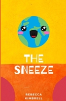 The Sneeze B08W7R1DRQ Book Cover