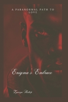 Enigma's Embrace: A Paranormal Path to Love B0CKZQSC7P Book Cover