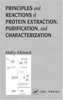 Principles and Reactions of Protein Extraction, Purification, and Characterization 0849320348 Book Cover