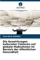 Die Auswirkungen kultureller Faktoren auf globale Maßnahmen im Bereich der öffentlichen Gesundheit (German Edition) 6209961401 Book Cover