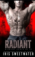 Radiant (Midnight Saints MC) B0F91T1XQH Book Cover