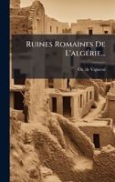 Ruines Romaines De L'algÃ(c)rie... (French Edition) 1024774619 Book Cover