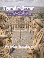 Hymni ad Iesum: Unctio Iudicis Vivorum et Mortuorum B0CDFLDTNK Book Cover