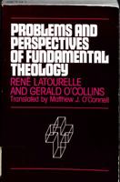 Problems and Perspectives of Fundamental Theology 0809124661 Book Cover