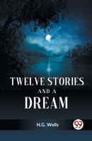 Twelve Stories and a Dream 9359322016 Book Cover