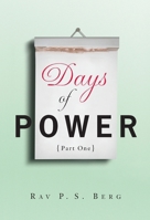 Days of Power (Part One) 1571893547 Book Cover