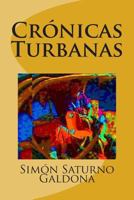 Cronicas Turbanas 1491261218 Book Cover