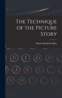 The Technique of the Picture Story 1013931092 Book Cover