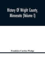 History Of Wright County, Minnesota 9354418066 Book Cover