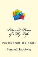 Bits and Pieces of My Life: Poems From My Heart 1981849823 Book Cover