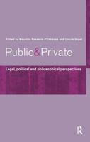 Public and Private: Legal, Political and Philosophical Perspectives 0415166845 Book Cover
