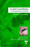 Axolotl Constellation 0998235539 Book Cover