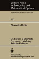 On the Use of Stochastic Processes in Modeling Reliability Problems 3540156992 Book Cover