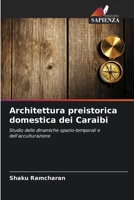 Architettura preistorica domestica dei Caraibi (Italian Edition) 6209944566 Book Cover