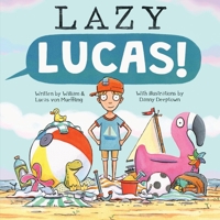 Lazy Lucas 1543989292 Book Cover