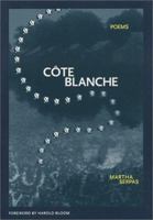 Cote Blanche (New Issues Poetry & Prose) 1930974175 Book Cover