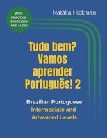 Tudo bem? Vamos aprender Português! 2: Brazilian Portuguese Intermediate and Advanced Levels null Book Cover