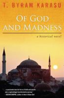 Of God and Madness: A Historical Novel 0742559750 Book Cover