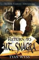 Return to Mt. Snagra 1491225432 Book Cover