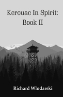 Kerouac In Spirit: Book II 9363542726 Book Cover