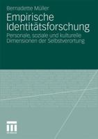 Empirische Identitatsforschung: Personale, Soziale Und Kulturelle Dimensionen Der Selbstverortung 3531176153 Book Cover