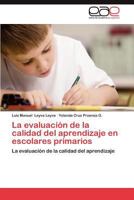 La Evaluacion de La Calidad del Aprendizaje En Escolares Primarios 3659017396 Book Cover