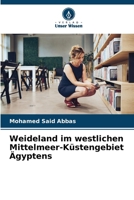 Weideland im westlichen Mittelmeer-Küstengebiet Ägyptens (German Edition) 6209806856 Book Cover
