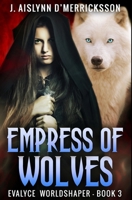 Empress Of Wolves: Premium Hardcover Edition null Book Cover