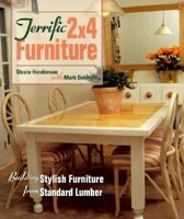 Terrific 2x4 Furniture: Building Stylish Furniture From Standard Lumber